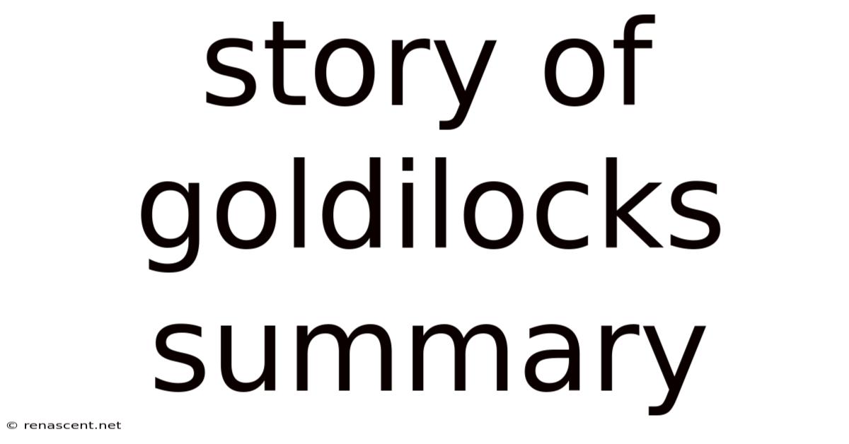 Story Of Goldilocks Summary