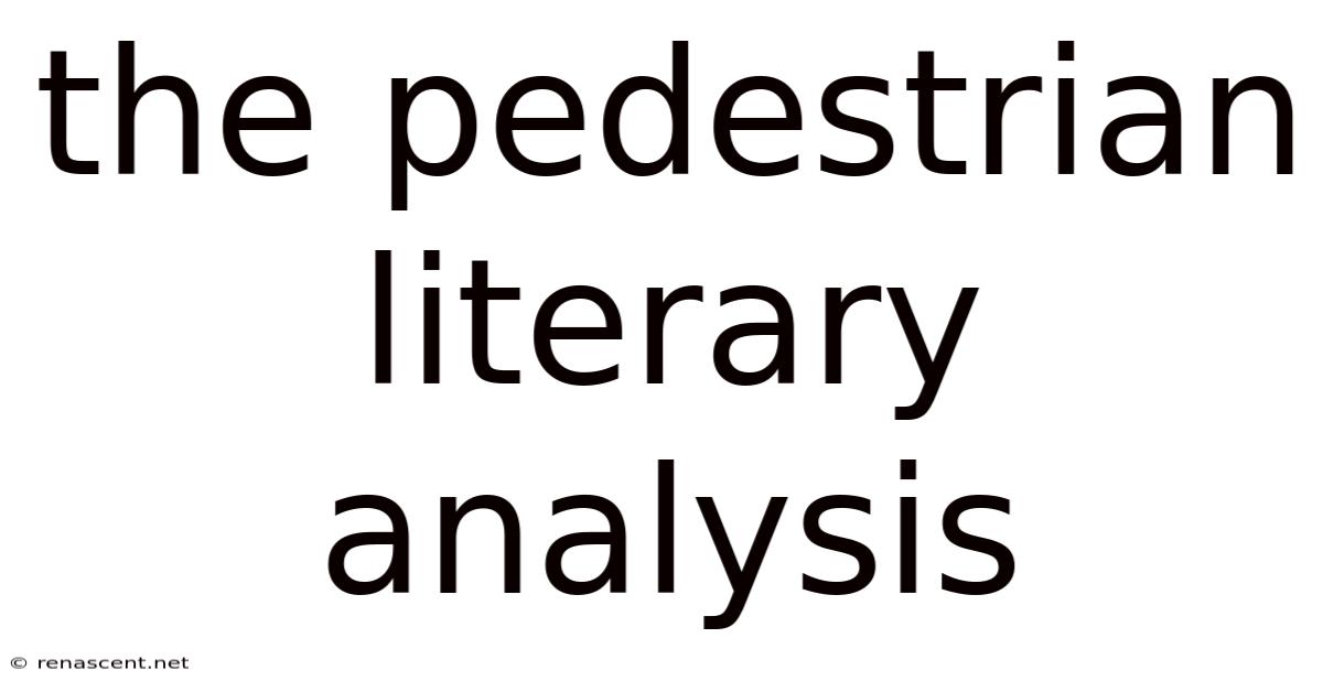 The Pedestrian Literary Analysis