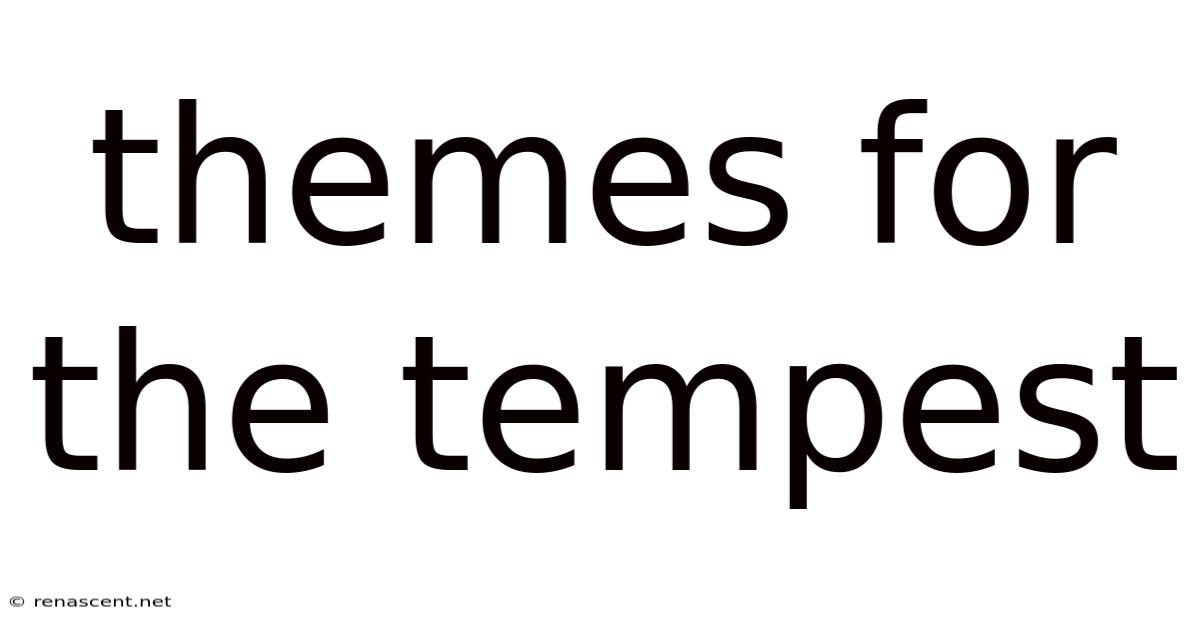 Themes For The Tempest