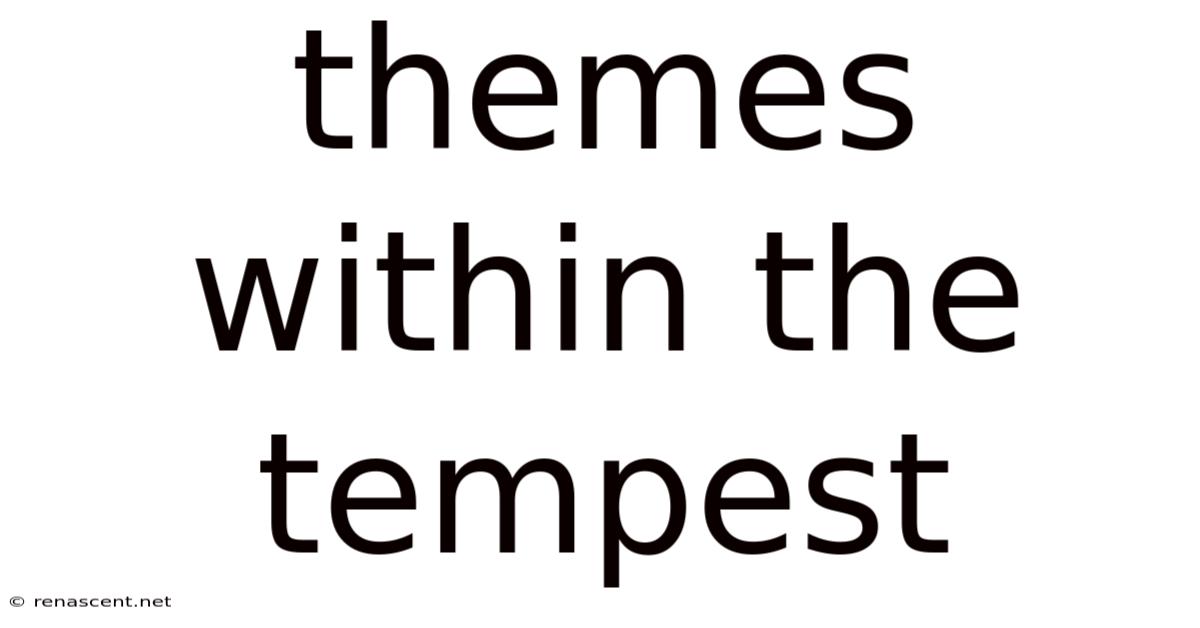 Themes Within The Tempest