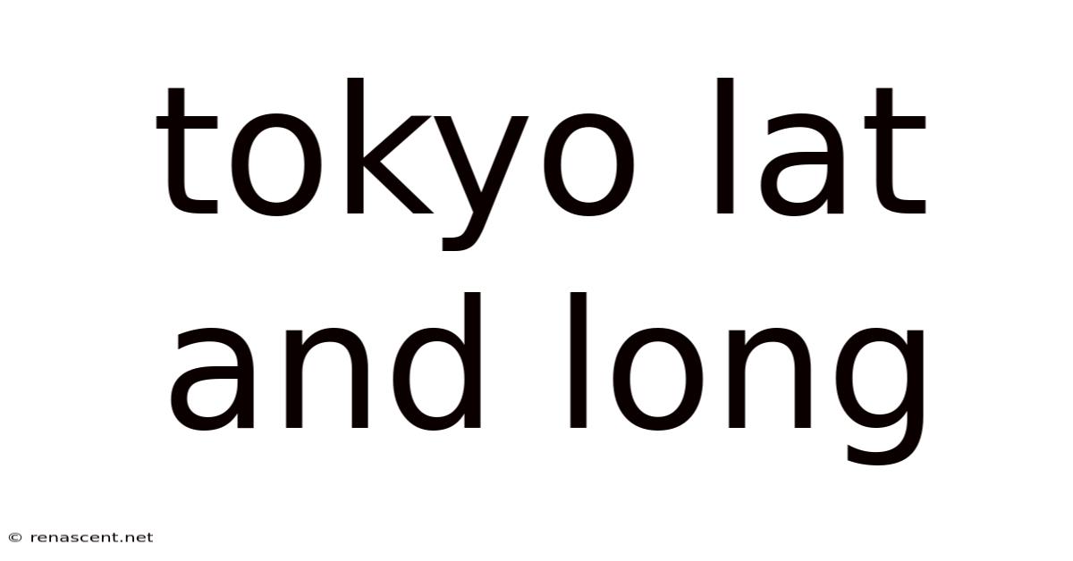 Tokyo Lat And Long