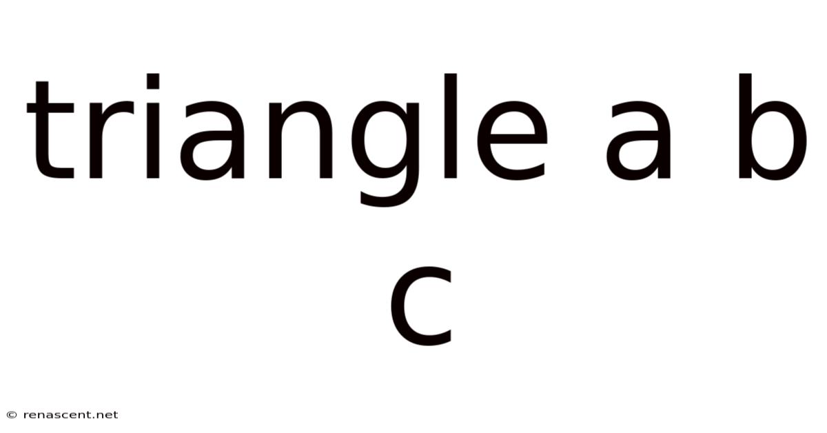 Triangle A B C