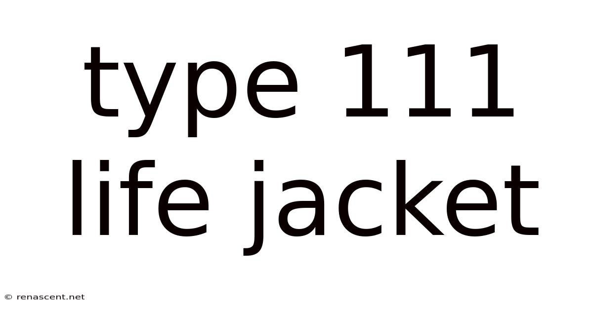 Type 111 Life Jacket