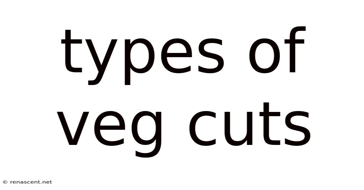 Types Of Veg Cuts