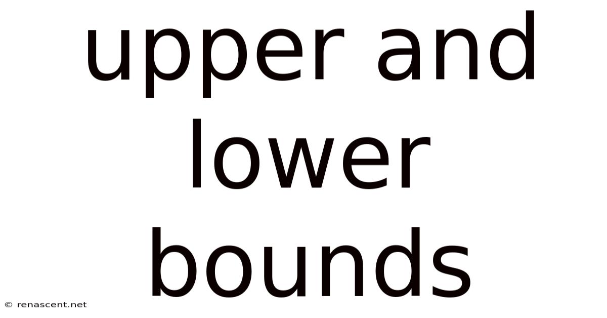 Upper And Lower Bounds