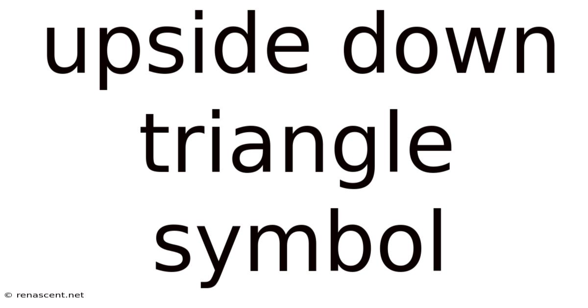 Upside Down Triangle Symbol