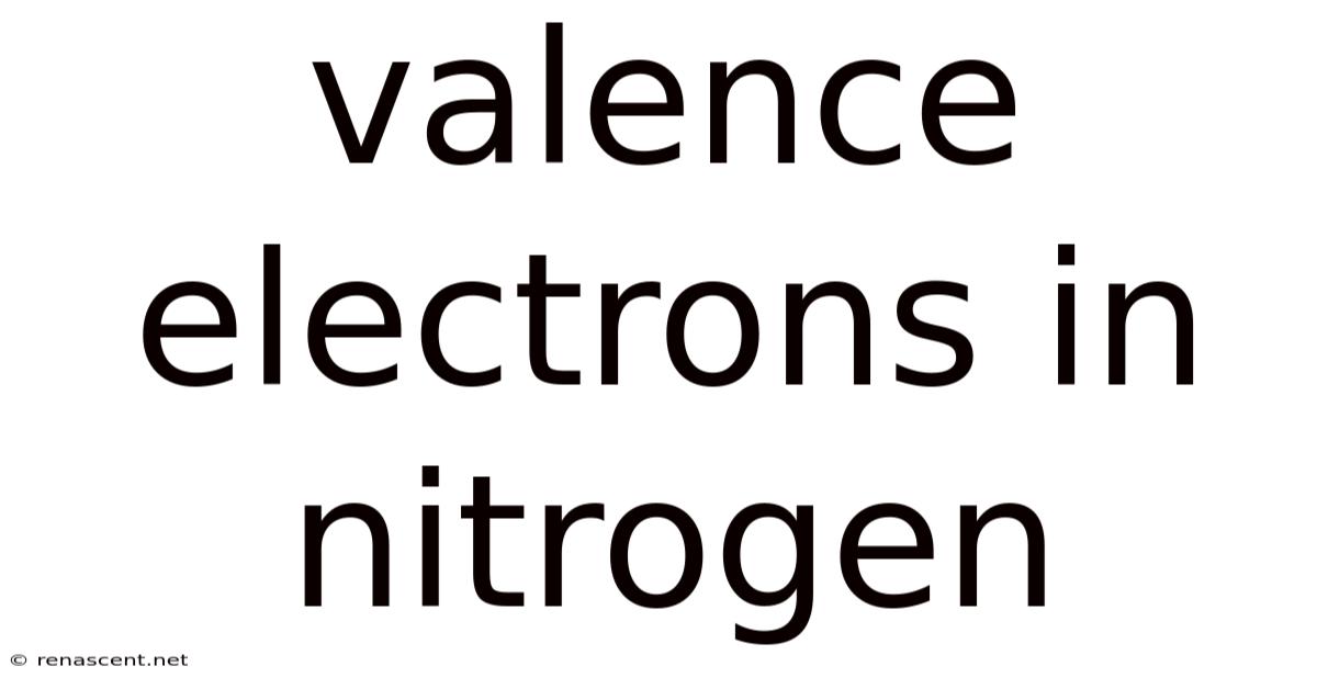 Valence Electrons In Nitrogen