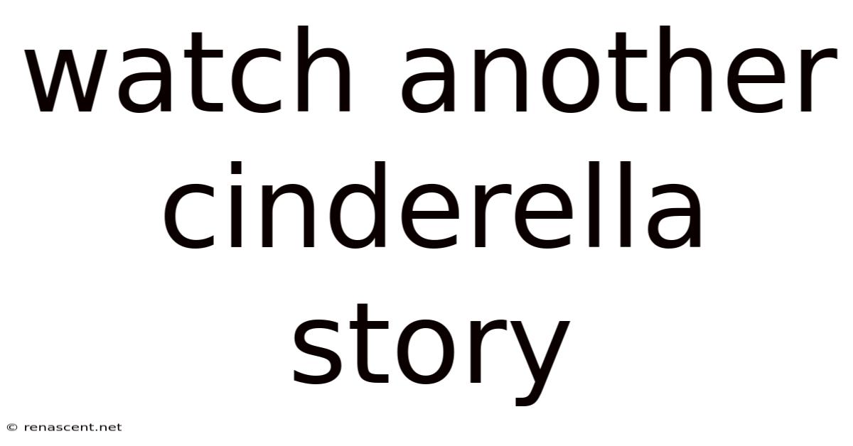Watch Another Cinderella Story