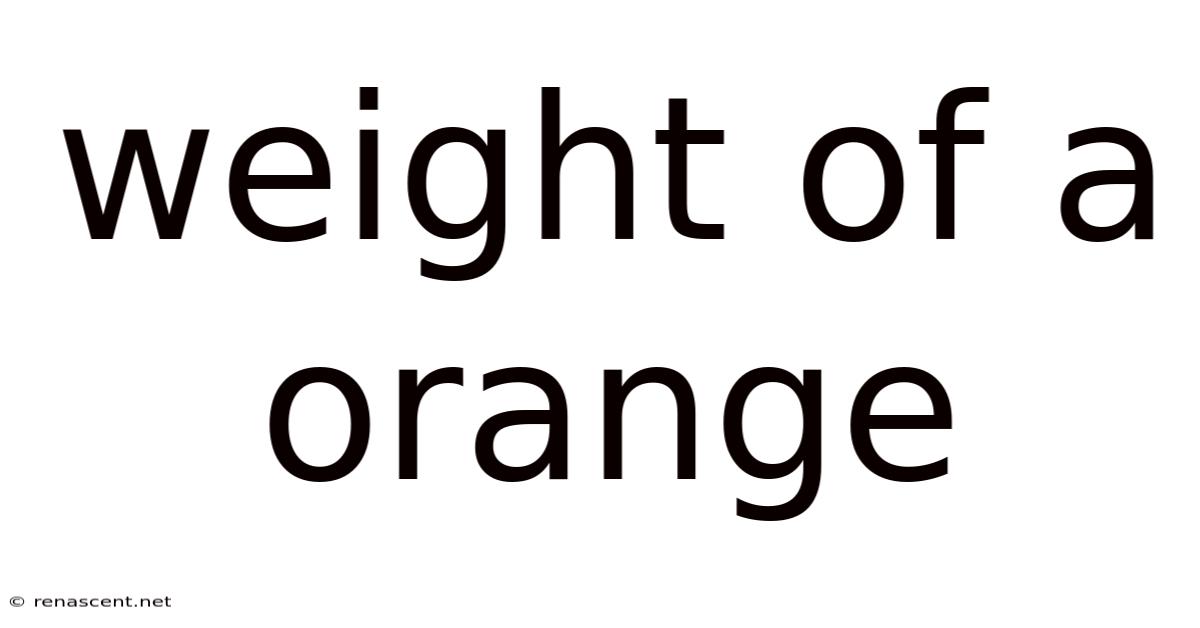 Weight Of A Orange