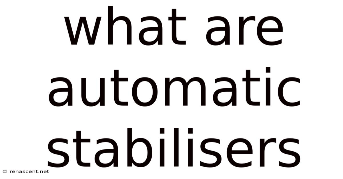 What Are Automatic Stabilisers