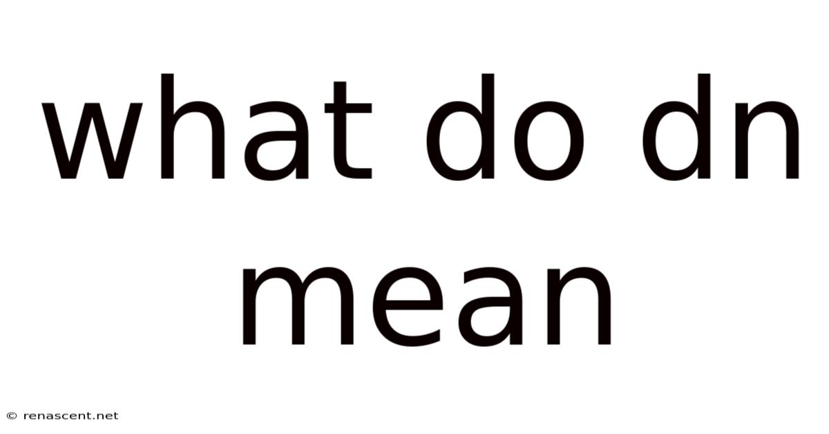 What Do Dn Mean