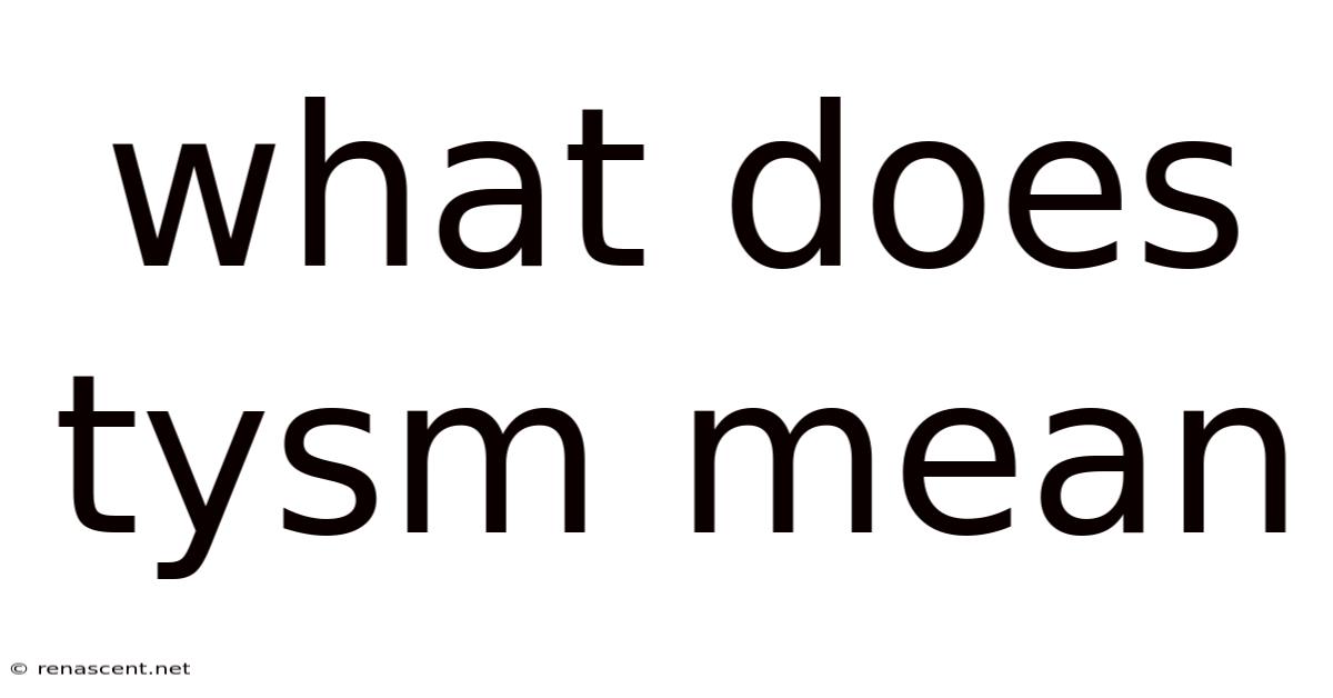 What Does Tysm Mean
