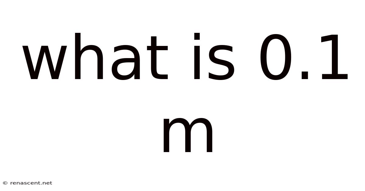 What Is 0.1 M
