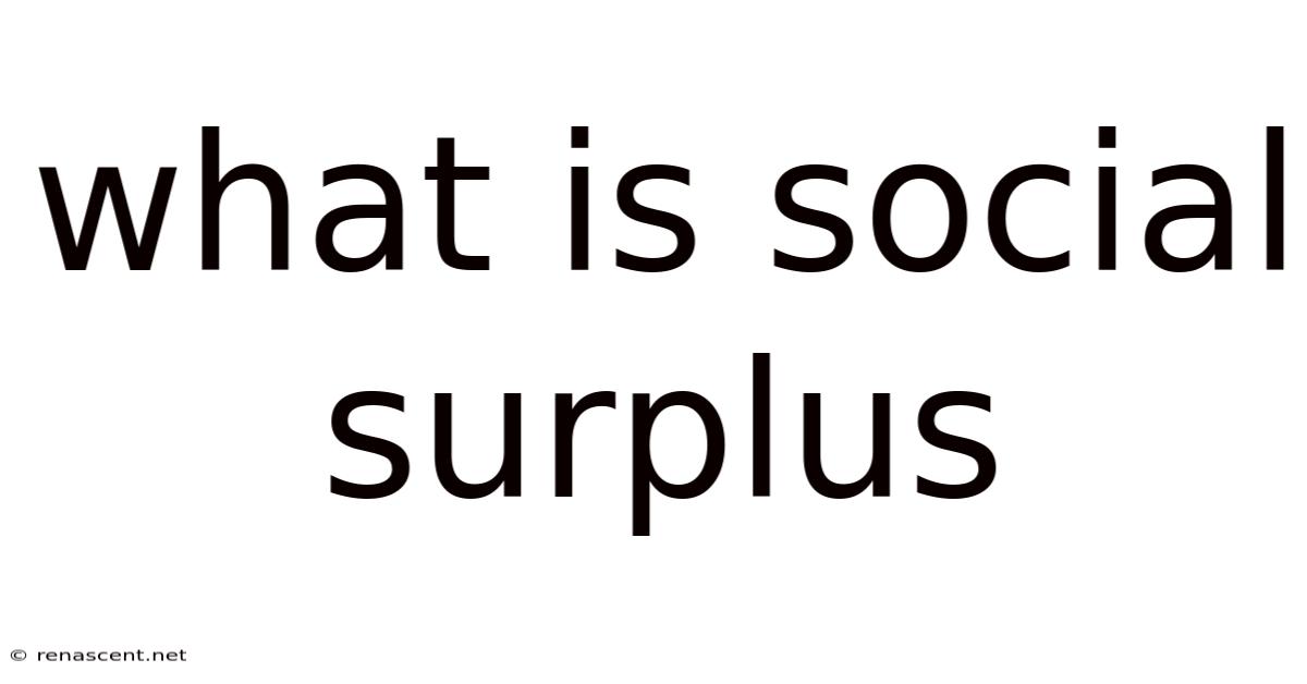 What Is Social Surplus