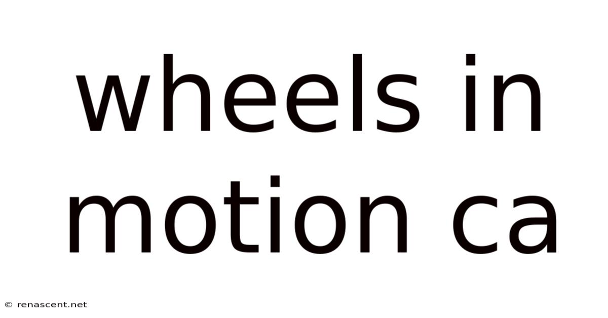 Wheels In Motion Ca
