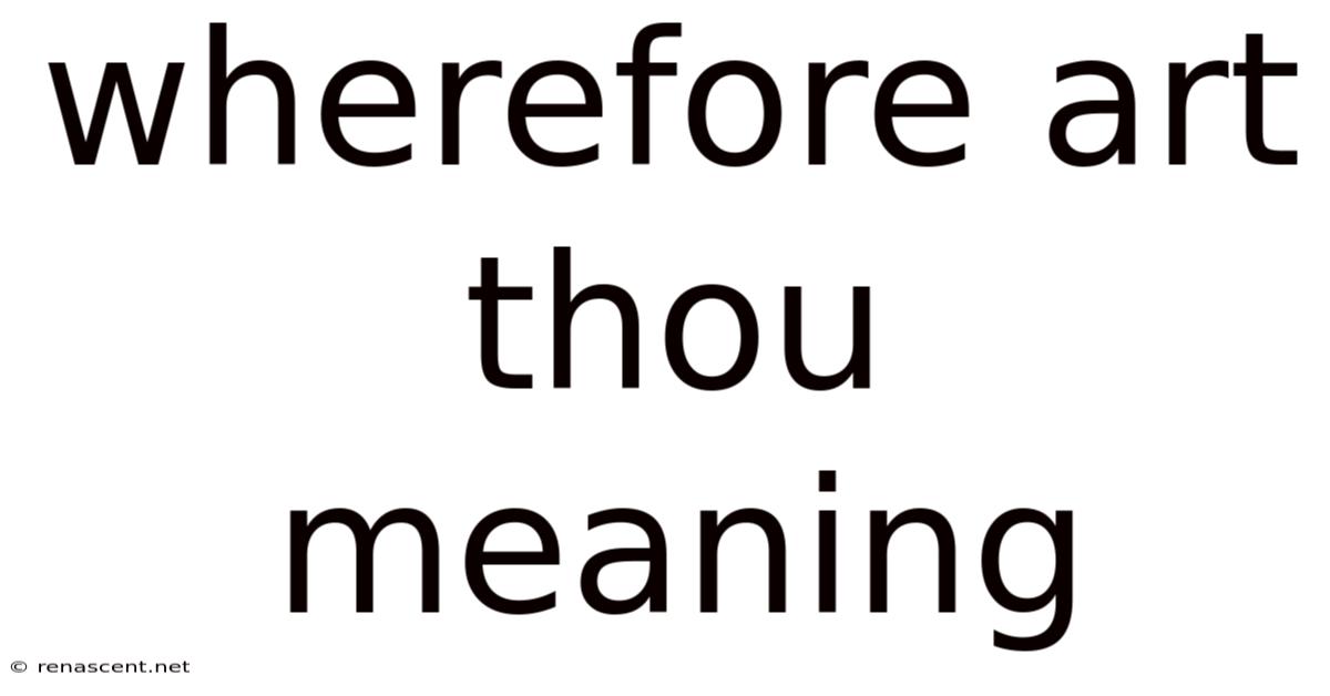 Wherefore Art Thou Meaning
