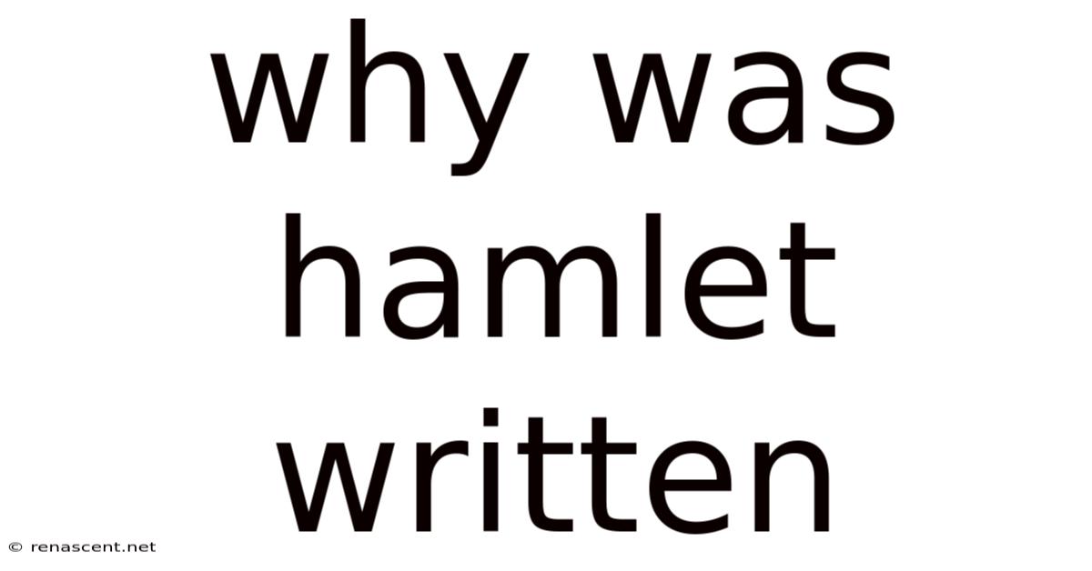 Why Was Hamlet Written