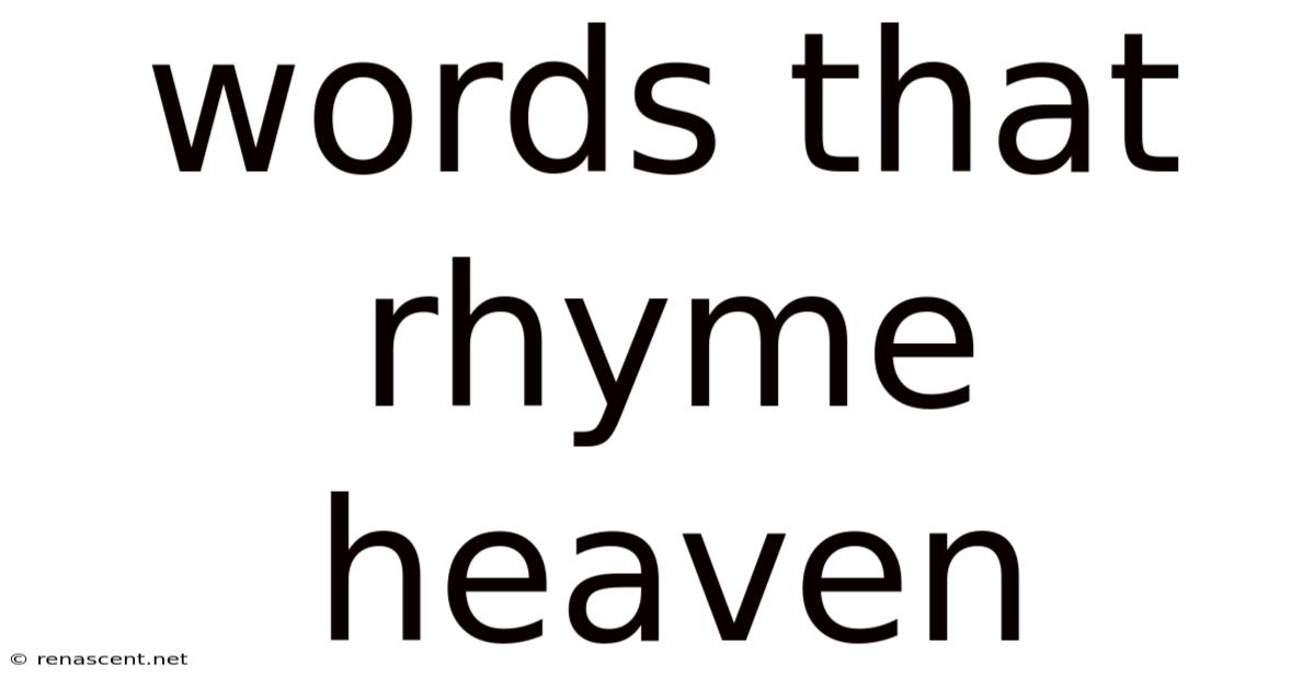 Words That Rhyme Heaven