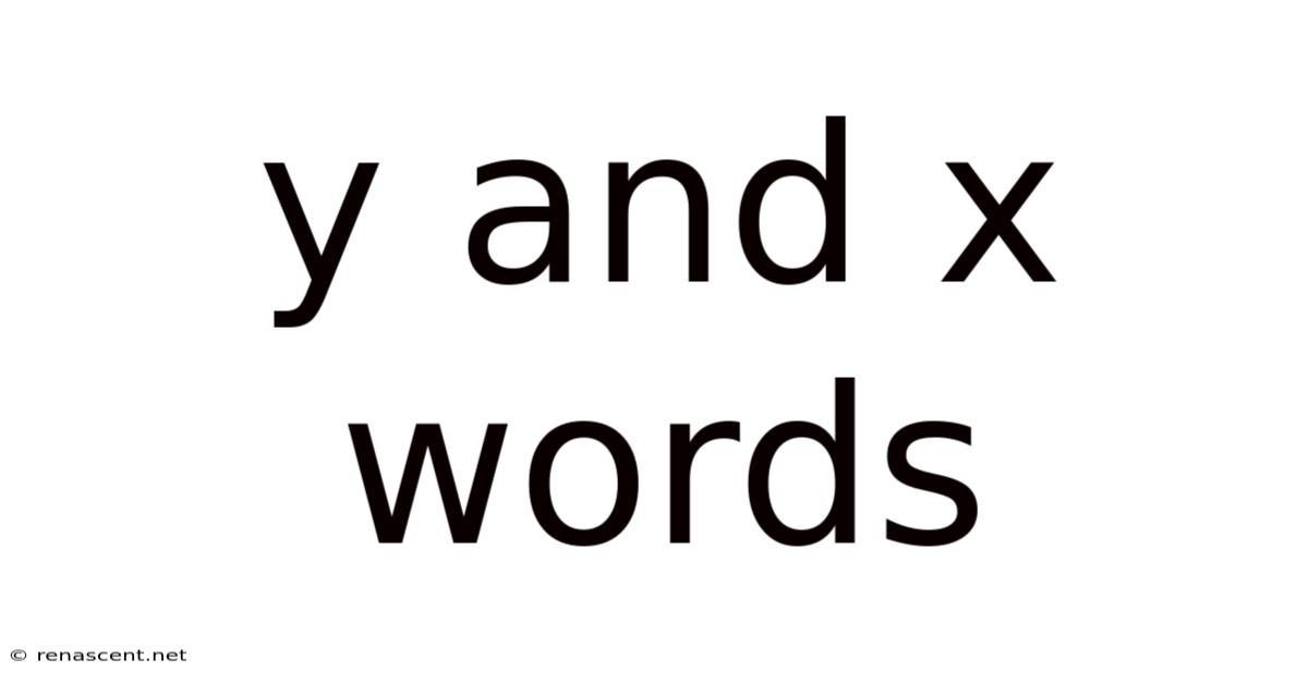 Y And X Words