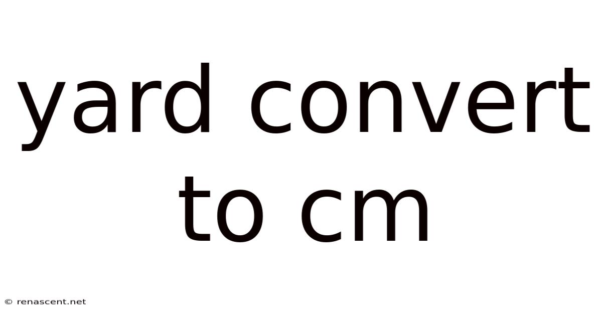 Yard Convert To Cm